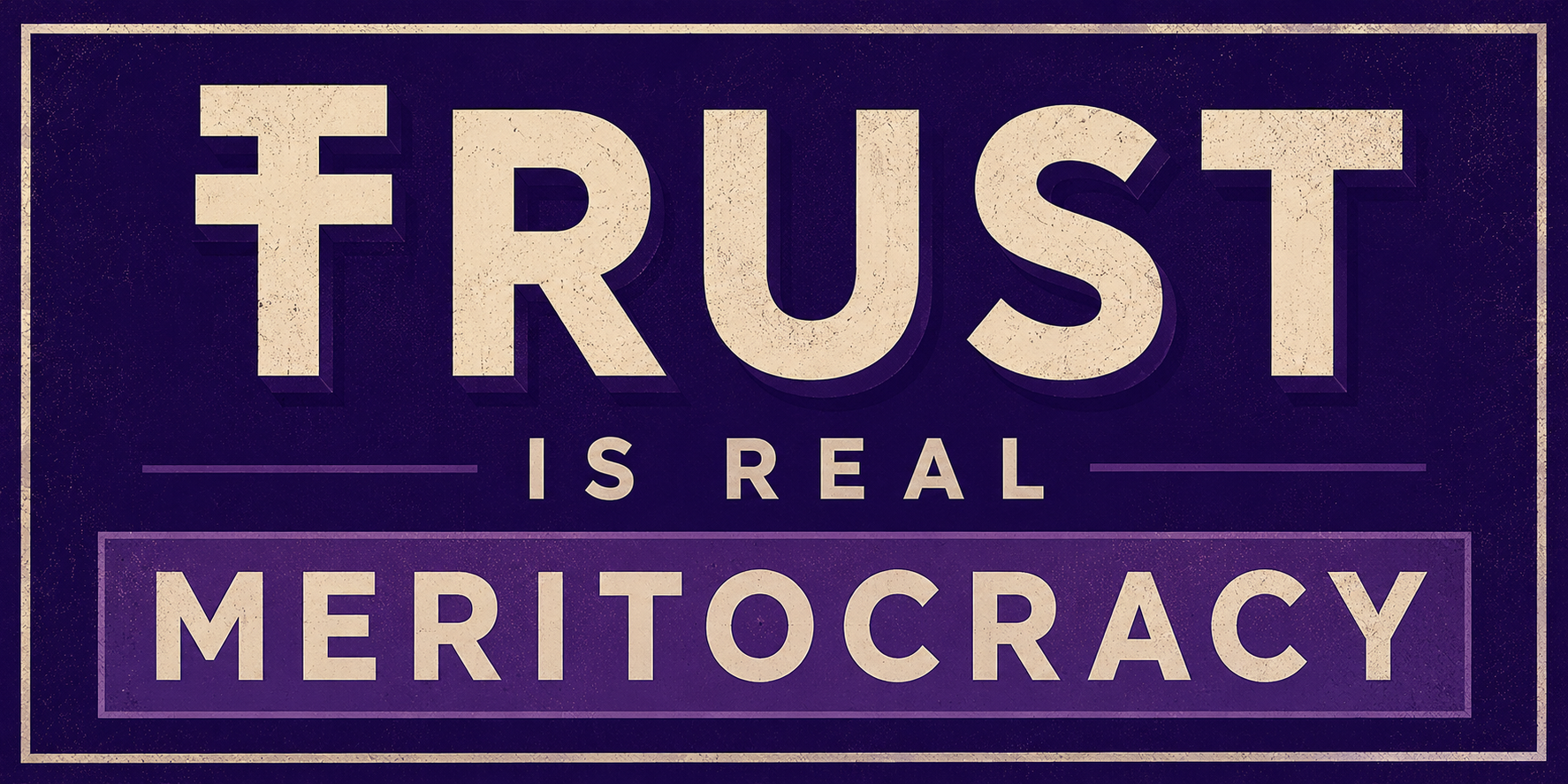 Trust Is Real Meritocracy